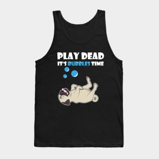 Pug Bath Time-Play Dead Bubble Time Tank Top